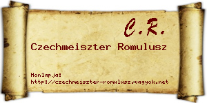 Czechmeiszter Romulusz névjegykártya
